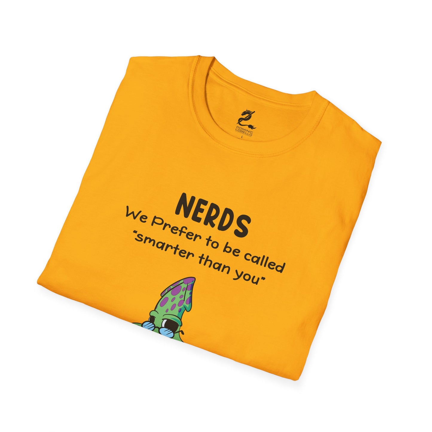 Nerds Smarter Than You T-Shirt