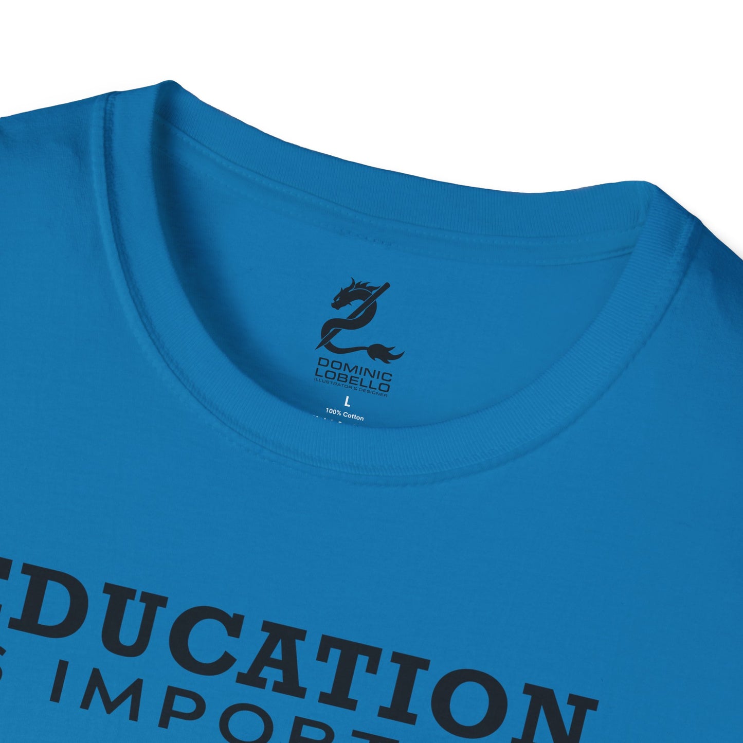 Fishing is Importanter Unisex Softstyle T-Shirt
