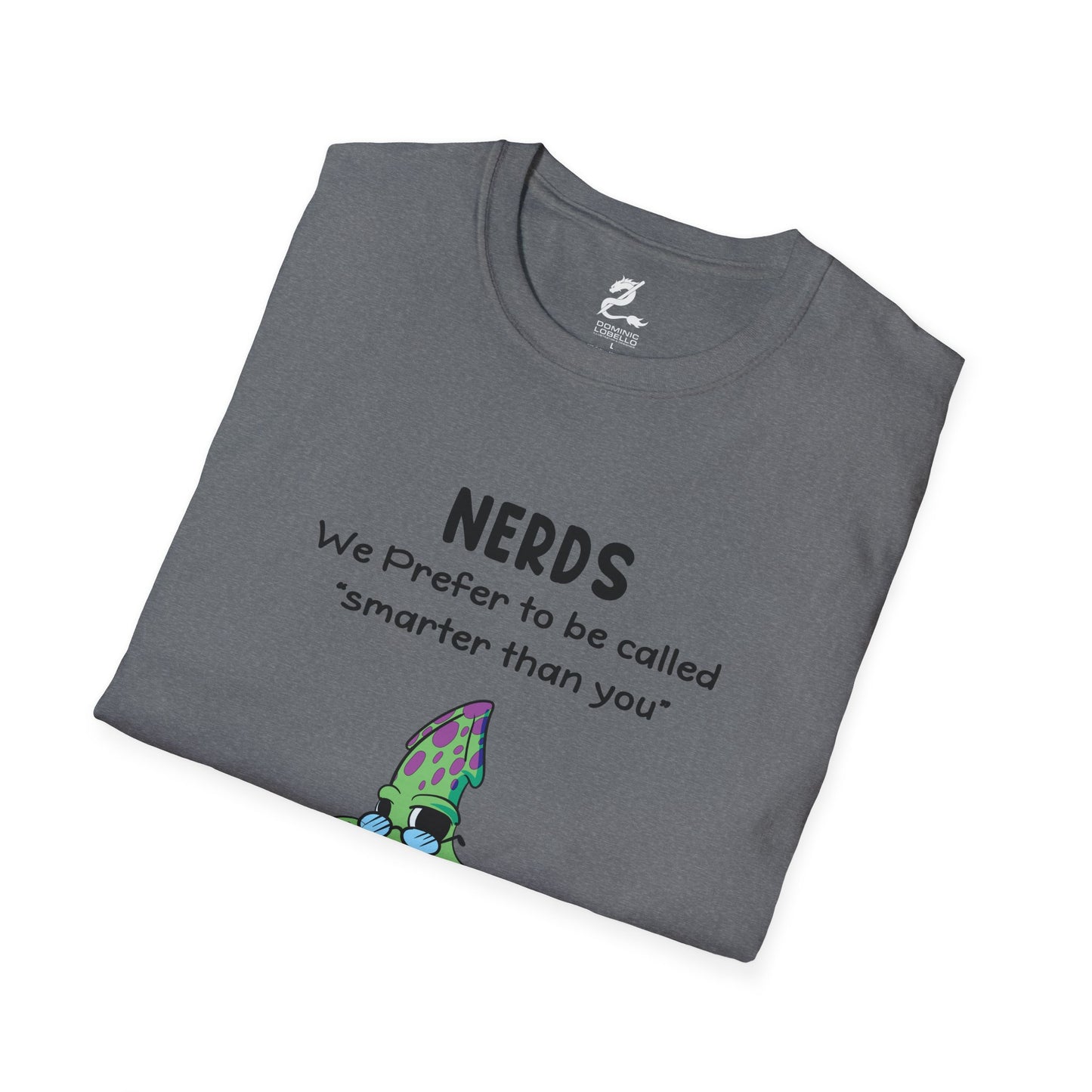 Nerds Smarter Than You T-Shirt