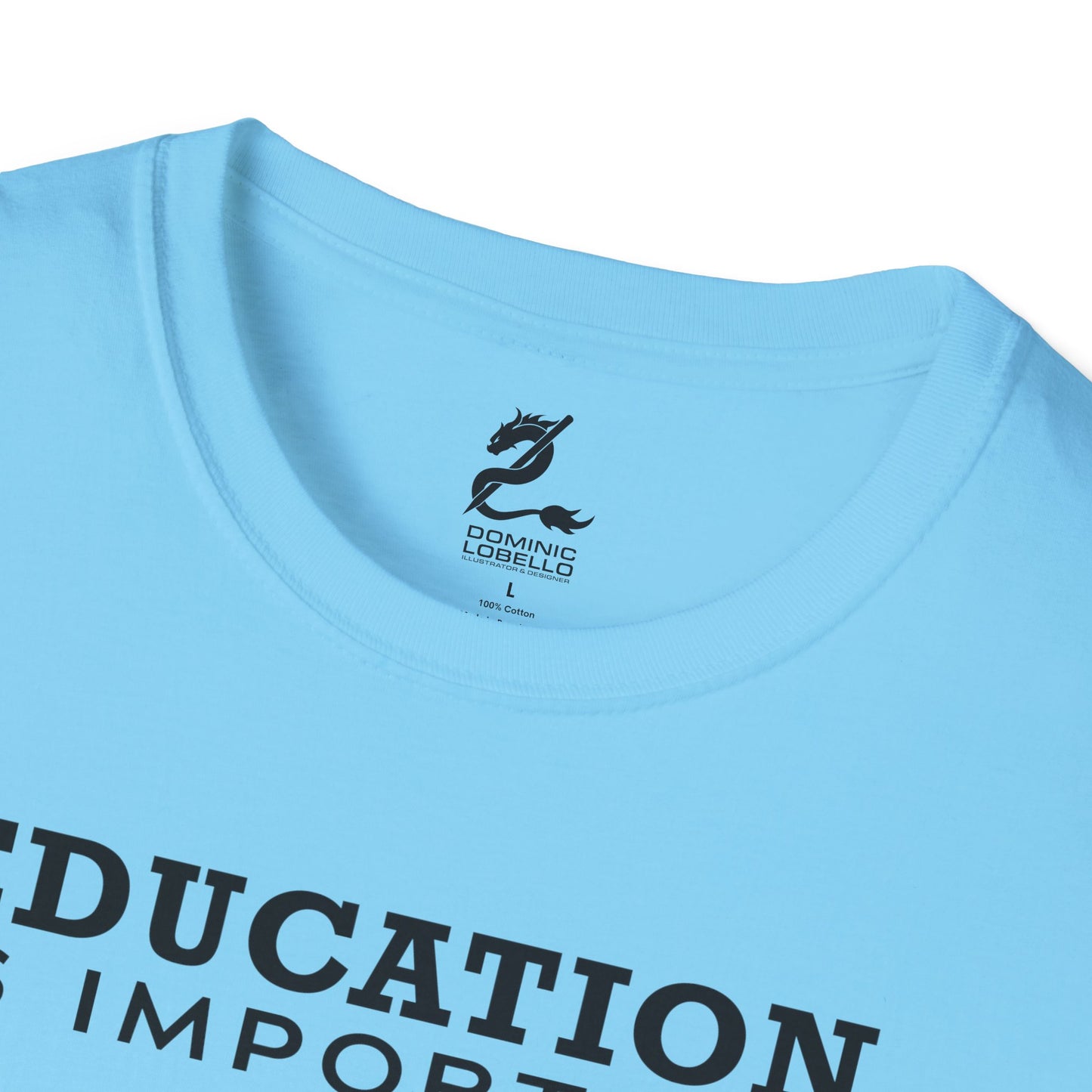 Fishing is Importanter Unisex Softstyle T-Shirt