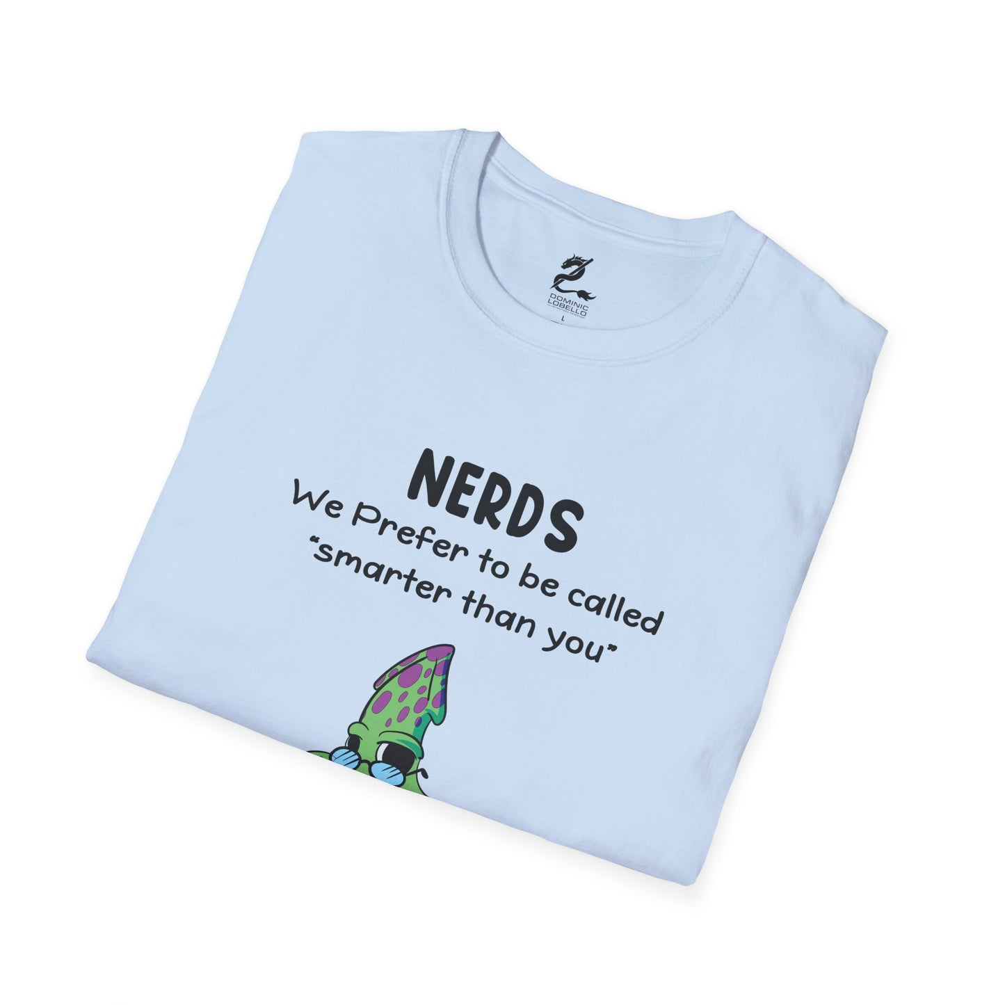Nerds Smarter Than You T-Shirt
