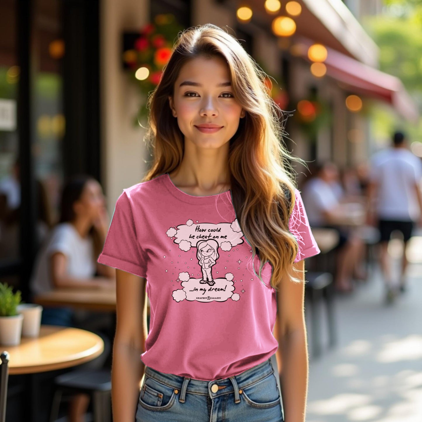 "How could he cheat on me... my dream!" Cute Funny Feminine Graphic T-Shirt